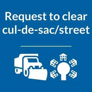 request to clear snow from cul-de-sac street